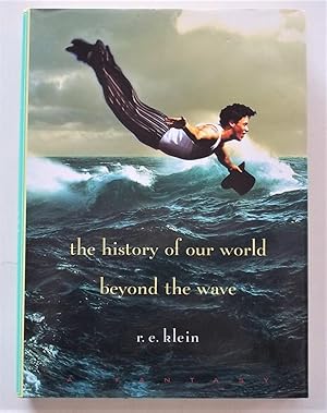 The History of Our World Beyond the Wave (Signed By Author)