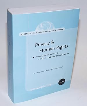 Seller image for Privacy and Human Rights Report 2006: An International Survey of Privacy Laws and Developments for sale by Bolerium Books Inc.