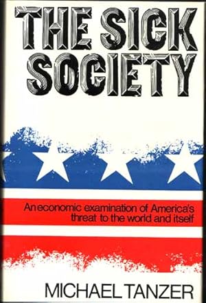 The Sick Society An Economic Examination