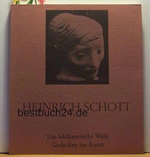 Seller image for Heinrich Schott. Das bildhauerische Werk. Gedanken zur Kunst. ,(=Werkstattbuch 8)., for sale by Antiquariat Kastanienhof