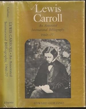 Immagine del venditore per Lewis Carroll: An Annotated International Bibliogrphy 1960-77 venduto da The Book Collector, Inc. ABAA, ILAB