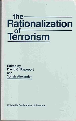 Image du vendeur pour The Rationalization of Terrorism mis en vente par Riverwash Books (IOBA)