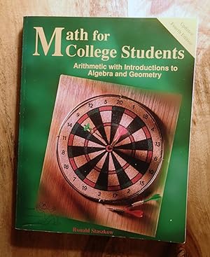Image du vendeur pour MATH FOR COLLEGE STUDENTS : Arithmetic with Introduction to Algebra and Geometry(Updated 4th Edition) mis en vente par 100POCKETS