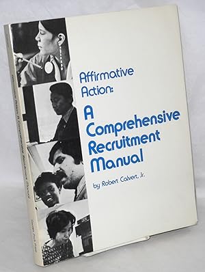 Seller image for Affirmative action: a comprehensive recruitment manual for sale by Bolerium Books Inc.