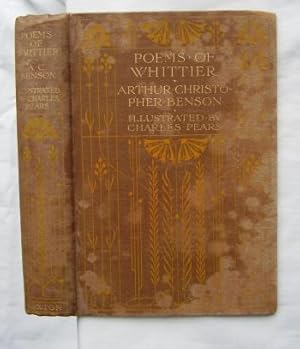 Poems of Whittier : Selected and with an Introduction By Arthur Christopher Benson of Eton College