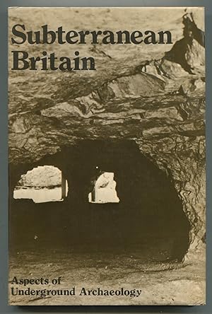 Immagine del venditore per Subterranean Britain: Aspects of Underground Archaeology venduto da Between the Covers-Rare Books, Inc. ABAA