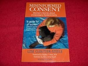 Misinformed Consent : Women's Stories About Unecessary Hysterectomy