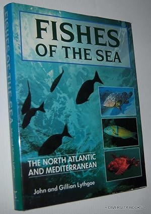 FISHES OF THE SEA : The North Atlantic and Mediterranean