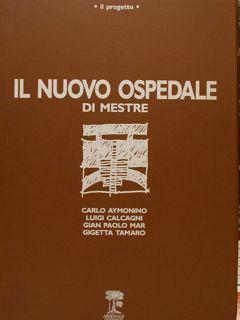 Bild des Verkufers fr Il progetto. IL NUOVO OSPEDALE di Mestre. zum Verkauf von EDITORIALE UMBRA SAS