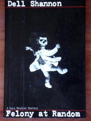 Seller image for Felony At Random (INSCRIBED & SIGNED) for sale by Canford Book Corral