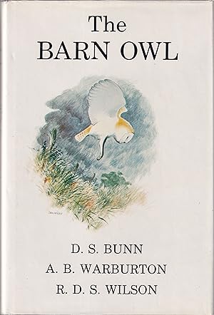 Bild des Verkufers fr THE BARN OWL. By D.S. Bunn, A.B. Warburton and R.D.S. Wilson. Illustrated by Ian Willis. zum Verkauf von Coch-y-Bonddu Books Ltd