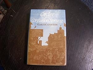 Order from Confusion Sprung: Studies in Eighteenth Century Literature from Swift to Cowper