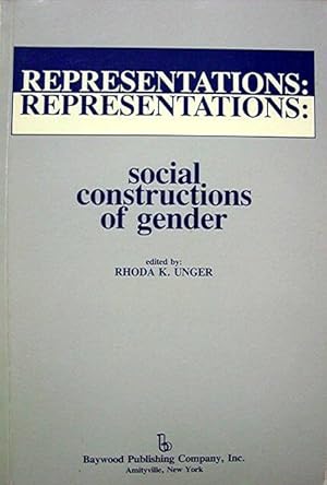 Representations: Social Constructions of Gender