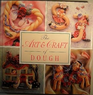 Seller image for The Art and Craft of Dough for sale by Washburn Books