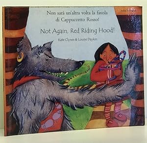 Bild des Verkufers fr Not Again, Red Riding Hood: Italian and English Edition zum Verkauf von Washburn Books