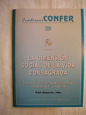 La dimensión social de la Vida Consagrada. Cuadernos Confer 29