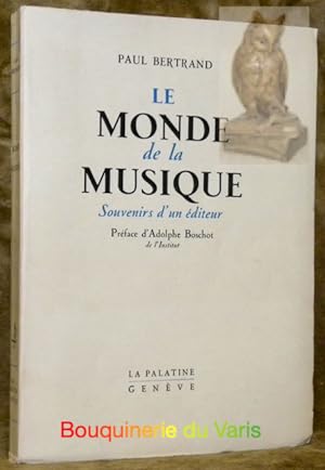 Bild des Verkufers fr Le monde de la musique. Souvenirs d'un diteur. prface d'Adolphe Boschot. zum Verkauf von Bouquinerie du Varis