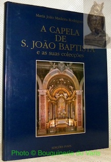 Bild des Verkufers fr A Capela de S. Joao Baptista e as suas coleccoes na igreja de S. Roque, em Lisboa. zum Verkauf von Bouquinerie du Varis