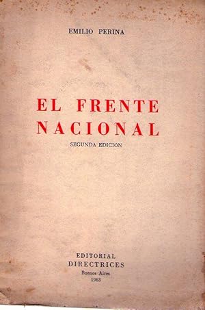 Immagine del venditore per EL FRENTE NACIONAL [Firmado / Signed] venduto da Buenos Aires Libros