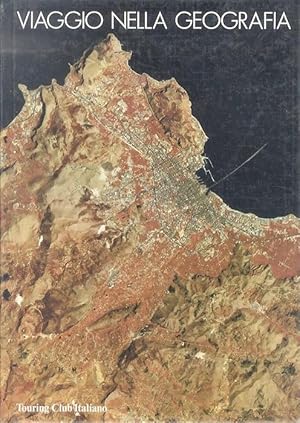 Bild des Verk�ufers f�r Viaggio nella geografia.: Touring Club Italiano. zum Verkauf von Studio Bibliografico Adige
