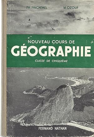 Nouveau cours de Géographie. Classe de cinquième. 1956.