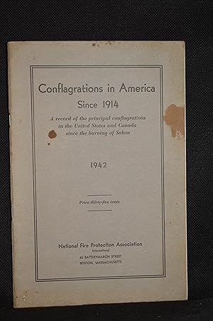 Seller image for Conflagrations in America Since 1914; A Record of the Principal Conflagrations in the United States and Canada Since the Burning of Salem for sale by Burton Lysecki Books, ABAC/ILAB