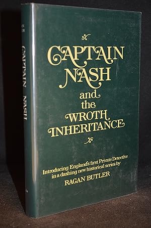 Seller image for Captain Nash and the Wroth Inheritance for sale by Burton Lysecki Books, ABAC/ILAB
