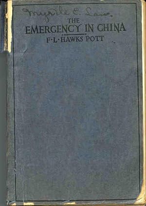 Image du vendeur pour The Emergency in China. [Forward Mission Study Courses] [Results of the Recent Revolution; Industrial & Commercial Developments; New Education; Religious Conditions; The Influence of Christianity; Orthography & Pronunciation of Chinese Names; etc] mis en vente par Joseph Valles - Books