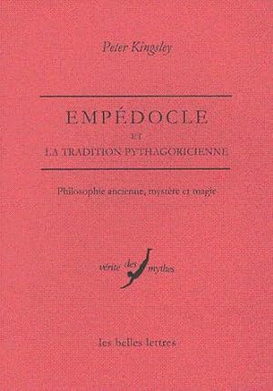 Empédocle et la tradition pythagoricienne. Philosophie ancienne, mystère et magie