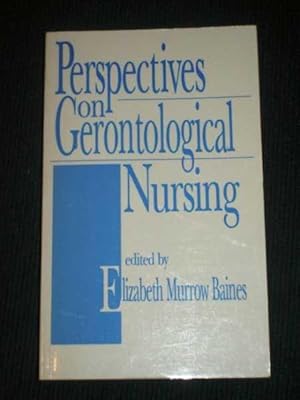 Imagen del vendedor de Perspectives on Gerontological Nursing a la venta por Lotzabooks