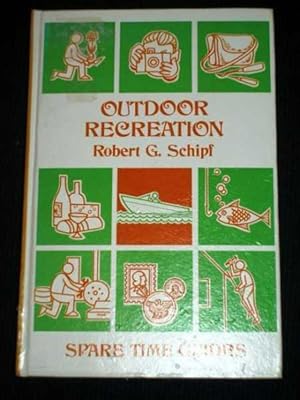 Outdoor Recreation (Spare Time Guides)