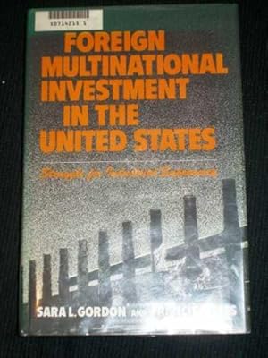 Foreign Multinational Investment in the United States: Struggle for Industrial Supremacy