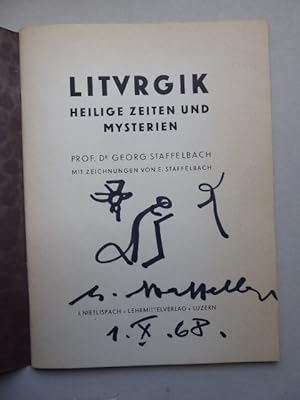 Imagen del vendedor de Liturgik. Heilige Zeiten und Mysterien. Mit Zeichnungen von E. Staffelbach. a la venta por Antiquariat Heinzelmnnchen