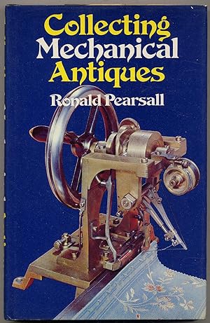 Immagine del venditore per Collecting Mechanical Antiques venduto da Between the Covers-Rare Books, Inc. ABAA