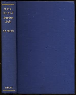 Seller image for G.P.A. Healy: American Artist: An Intimate Chronicle of the Nineteenth Century for sale by Between the Covers-Rare Books, Inc. ABAA