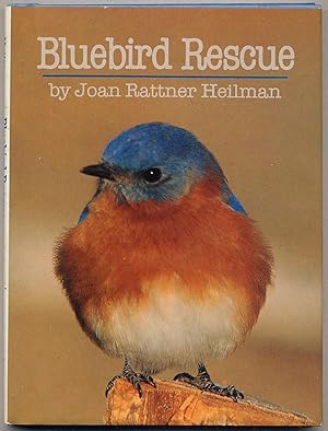 Bild des Verkufers fr Bluebird Rescue zum Verkauf von Between the Covers-Rare Books, Inc. ABAA