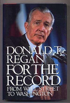 Immagine del venditore per For The Record from Wall Street To Washington venduto da Between the Covers-Rare Books, Inc. ABAA