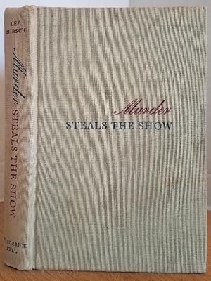 Seller image for MURDER STEALS THE SHOW for sale by MARIE BOTTINI, BOOKSELLER