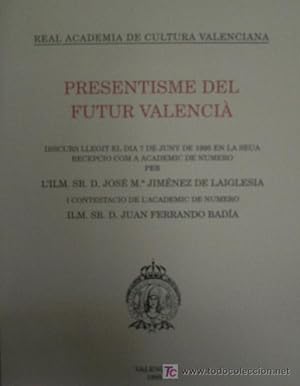 PRESENTISME DEL FUTUR VALENCIA