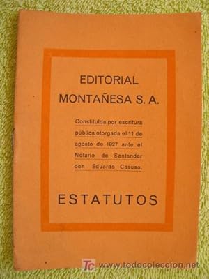 ESTATUTOS de la EDITORIAL MONTAÑESA S.A.