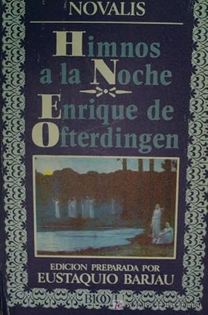 Imagen del vendedor de HIMNOS A LA NOCHE. ENRIQUE DE OFTERDINGEN a la venta por Librera Maestro Gozalbo