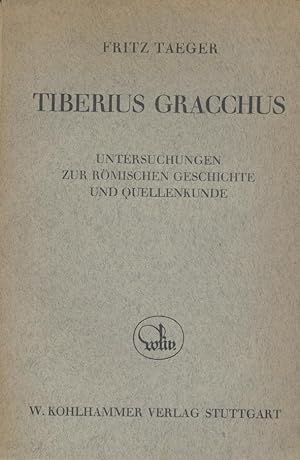 Untersuchungen zur römischen Geschichte und Quellenkunde. Tiberius Gracchus.