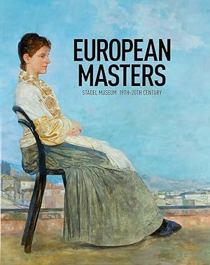 Imagen del vendedor de European Masters Stdel Museum 19th20th Century: Katalog zur Wanderausstellung Lausanne, Fondation de l'Hermitage 5.2.24.5.2010 Melbourne, National . Stadel Museum 19th - 20th Century a la venta por artbook-service