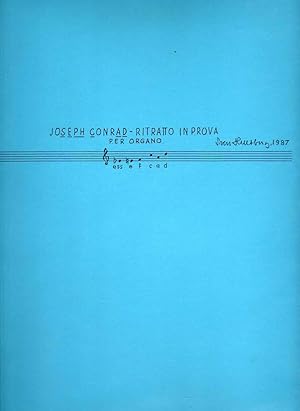 Organ Works: (1) Joseph Conrad - Ritratto In Prova (1987); (2) Contrasti - Pezzo Tretematico (198...