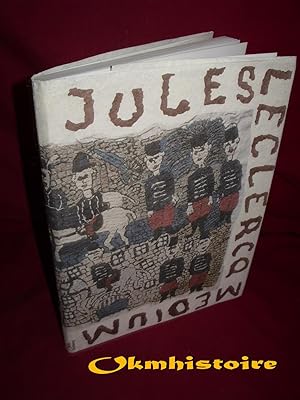 Immagine del venditore per Jules Leclercq : 1894-1966 : Les chemins de l'art brut - M�dium occulte donneur de feu. [ Exposition � l'universit� catholique de Lille, 16 sept. -16 d�c. 2006 ] venduto da Okmhistoire