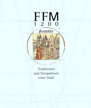 FFM 1200 - Traditionen und Perspektiven einer Stadt. Ausstellungskatalog LEINWAND NEUWERTIG.