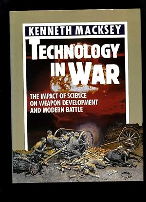 Immagine del venditore per Technology in War: the Impact of Science on Weapon Development and Modern Battle venduto da Roger Lucas Booksellers