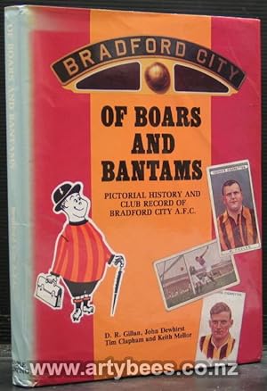 Seller image for Of Boars and Bantams - Pictorial History and Club Record - Bradford City for sale by Arty Bees Books