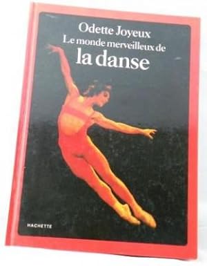 Le Monde Merveilleux De La Danse (The Wonderful World of Dance) French Ed.