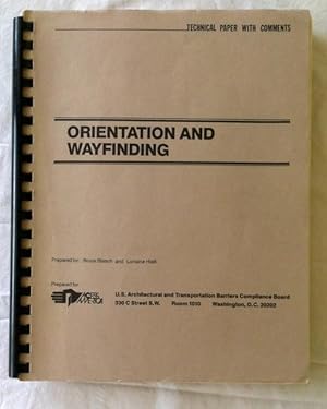 Orientation and Wayfinding: Technical Paper with Comments.